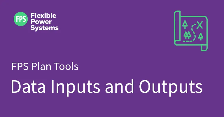 FPS Plan Tools - Data Inputs and Outputs